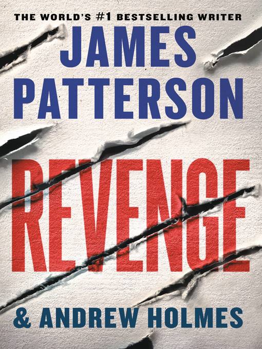 Title details for Revenge by James Patterson - Wait list